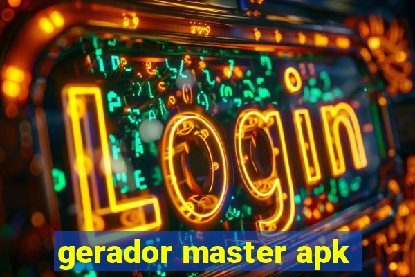 gerador master apk